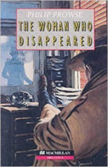 The woman who disappeared Philip Prowse The woman who disappeared Philip Prowse