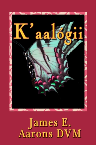 K’aalógii James E. Aarons DVM K’aalógii James E. Aarons DVM