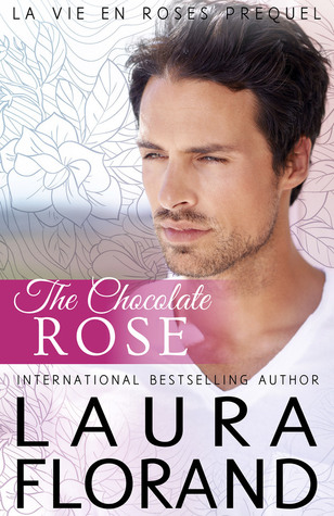 The Chocolate Rose (Amour et Chocolat, #3; La Vie en Roses, #0.5)