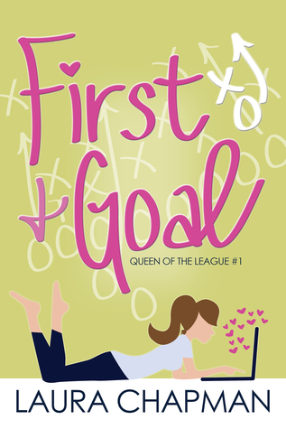 First & Goal (Queen of the League, #1)