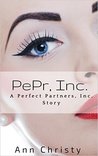 PePr, Inc. (Perfect Partners, Incorporated Book 1)
