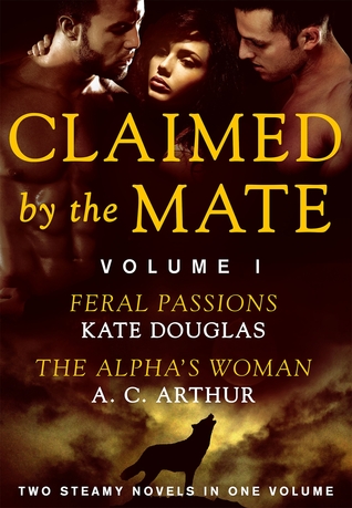Claimed by the Mate, Vol. 1: A BBW Werewolf Menage 2-in-1 Romance