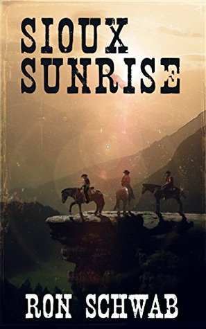 Sioux Sunrise Ron Schwab Sioux Sunrise Ron Schwab