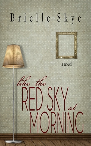 Like the Red Sky At Morning (Forget Me Not #2)