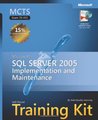MCTS Self-Paced Training Kit (Exam 70-431): Microsoft SQL Server 2005 Implementation and Maintenance (Pro-Certification) MCTS Self-Paced Training Kit (Exam 70-431): Microsoft SQL Server 2005 Implementation and Maintenance (Pro-Certification)