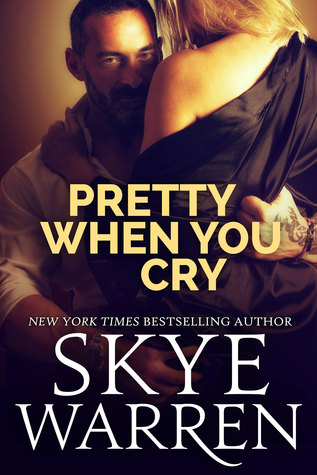 Pretty When You Cry (Stripped, #3)