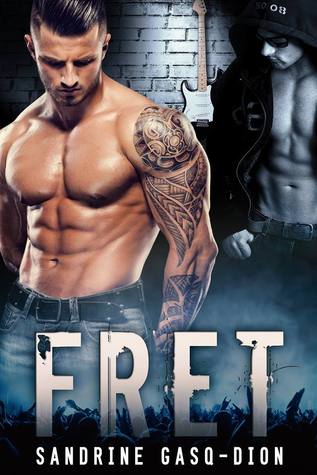 Fret (The Rock, #1)