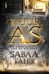 De heerschappij van de maskers (Vuur & As #1) – Sabaa Tahir De heerschappij van de maskers (Vuur & As #1) – Sabaa Tahir