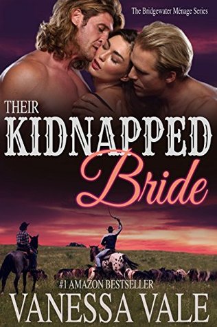 Their Kidnapped Bride (Bridgewater Menage, #1) by Vanessa Vale