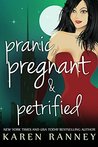 Pranic, Pregnant, and Petrified (The Montgomery Chronicles Book 3)