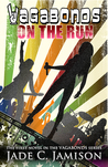 On the Run (Vagabonds, #1)