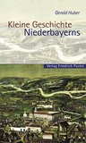 Kleine Geschichte Niederbayerns Kleine Geschichte Niederbayerns
