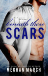 Beneath These Scars (Beneath, #4)