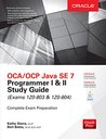 OCA/OCP Java SE 7 Programmer I & II Study Guide (Exams 1Z0-803 & 1Z0-804) (Certification Press)