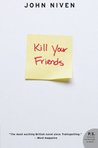 Kill Your Friends