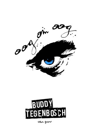 Oog om oog – Buddy Tegenbosch Oog om oog – Buddy Tegenbosch