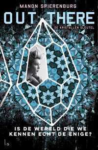 De kristallen sleutel (Out there #1) – Manon Spierenburg De kristallen sleutel (Out there #1) – Manon Spierenburg