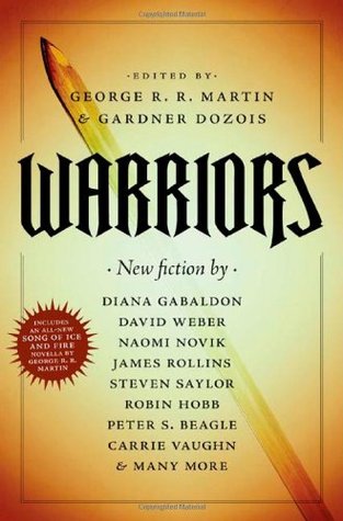 Book Review: George R. R. Martin & Gardner Dozois’ Warriors