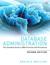 Database Administration: The Complete Guide to DBA Practices and Procedures