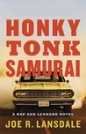 Honky Tonk Samurai (Hap and Leonard, #11)