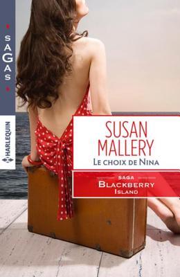 Le Choix de Nina: T3 - Blackberry Island