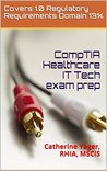 CompTIA Healthcare IT Tech exam prep: Catherine Yager, RHIA, MSCIS