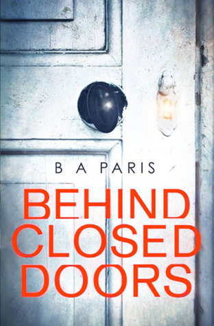 Jaffareadstoo Review Behind Closed Doors by B A Paris