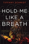 Hold Me Like a Breath (Once Upon a Crime Family, #1)