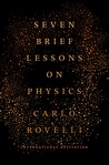 Seven Brief Lessons on Physics