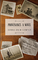 Provenance by Donna Drew Sawyer Provenance by Donna Drew Sawyer