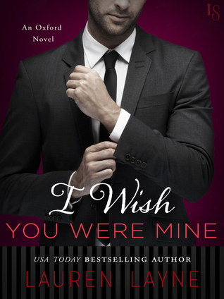 I Wish You Were Mine (Oxford, #2)