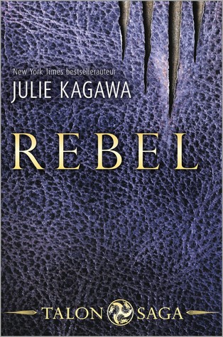 Rebel (Talon #2) – Julie Kagawa Rebel (Talon #2) – Julie Kagawa