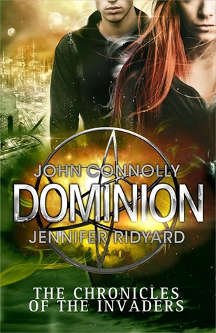 Dominion (The Chronicles of the Invaders, #3)