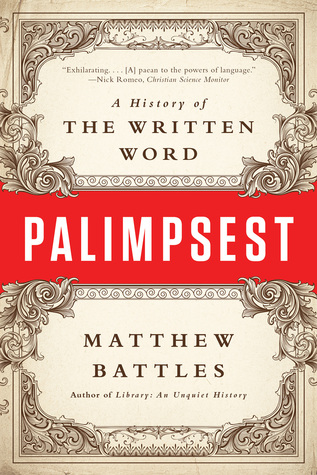A History of the Written Word - Matthew Battles