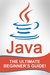 JAVA: Java - The Ultimate Beginner's Guide!