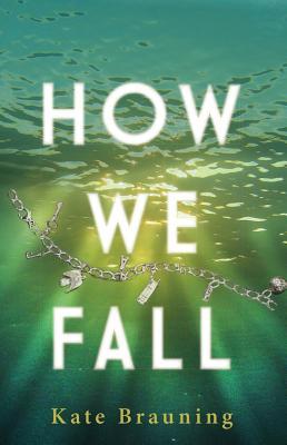 How We Fall by Kate 

Brauning