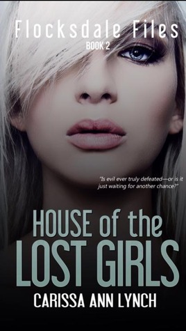 House of the Lost Girls (Flocksdale Files Book #2)