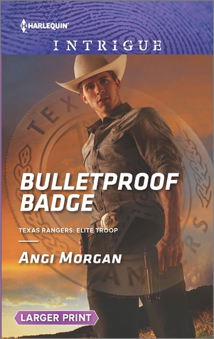 Bulletproof Badge (Texas Rangers: Elite Troop, #1)