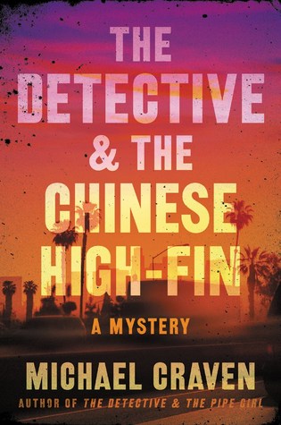 The Detective & the Chinese High-Fin: A John Darvelle Mystery