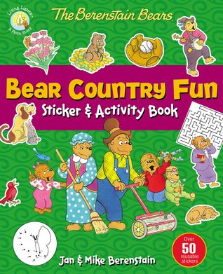 The Berenstain Bears Bear Country Fun Sticker and Activity Book