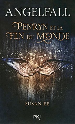 Angelfall - Tome 1: Penryn et la fin du monde