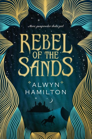 Rebel of the Sands (Rebel of the Sands, #1)