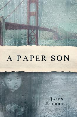 A Paper Son By Jason Bucholz Reviews Discussion Bookclubs Lists