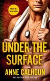 Under the Surface (Alpha Ops #4)