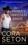 The Cowboy's Christmas Bride (Cowboys of Chance Creek Book 9)