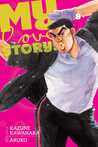 My Love Story!!, Vol. 8 by Kazune Kawahara