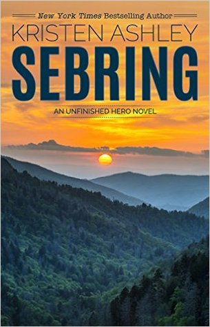 Sebring (Unfinished Hero, #5)