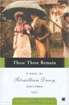 Download These Three Remain (Fitzwilliam Darcy, Gentleman #3) Online Book PDF