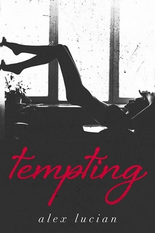 Tempting (Tempting, #1) by Alex Lucian