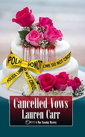 Cancelled Vows (A Mac Faraday Mystery Book 11)